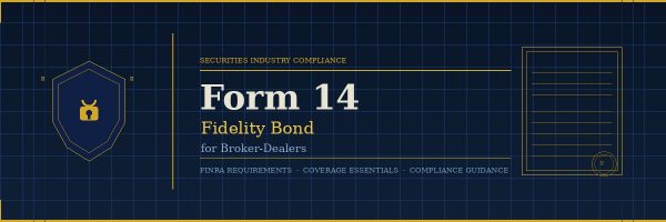 fidelity bond, broker-dealer bond, Form 14 FI bond, surety, Surety One, suretyone.com, C. Constantin Poindexter, FINRA